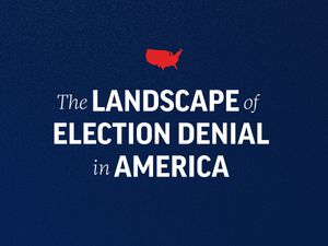 The Landscape of Election Denial in America